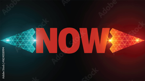 Red word now with glowing directional arrows text