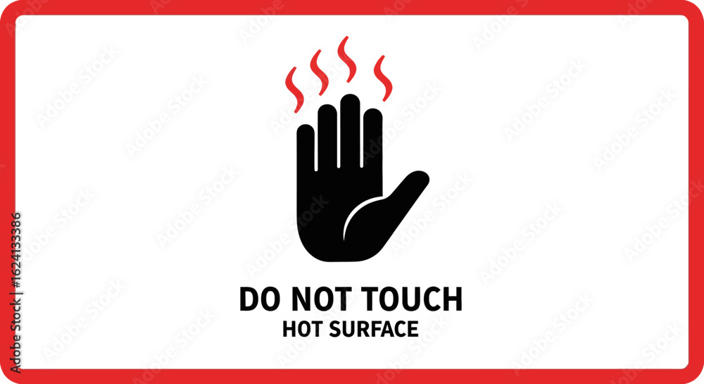 Obraz premium Safety warning concept for a hot surface with 'Do Not Touch' text. Vector illustration of a caution label with a hand icon.