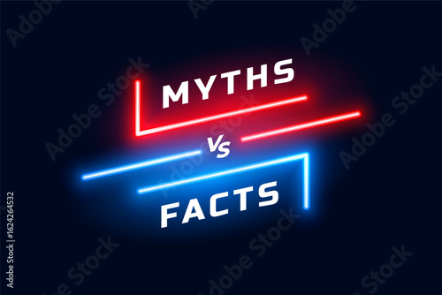 myths versus facts competition concept with neon effect