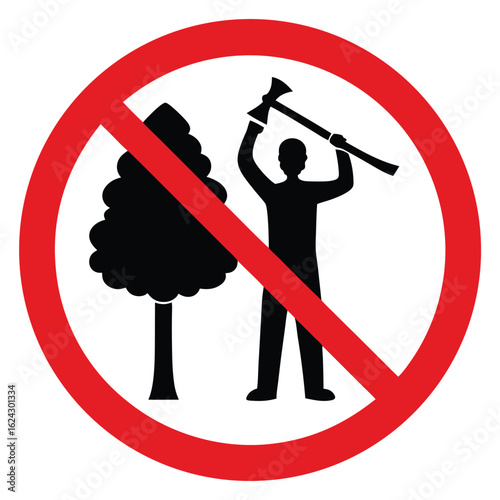 Vector art of no tree cutting sign isolated on white background, prohibition of deforestation