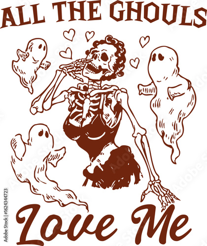Flirtatious skeleton woman surrounded by ghosts – “All The Ghouls Love Me” Halloween humor with romantic spooky theme in retro vintage style