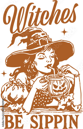 Witches Be Sippin – Cute Halloween witch sipping from a pumpkin mug, vintage witchcore aesthetic for spooky season lovers and coffee drinkers