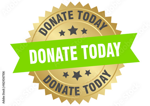 donate today. donate today round green and gold label isolated on transparent background