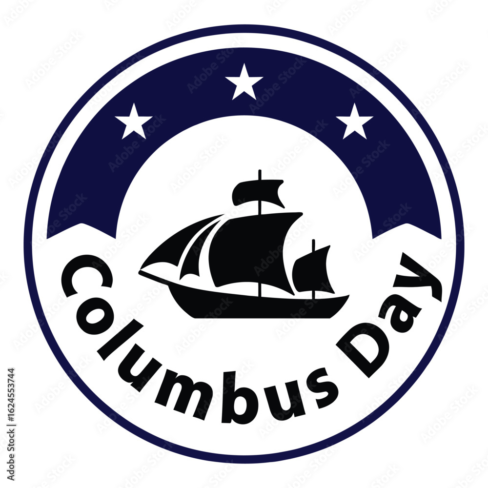 Obraz premium Columbus Day Emblem with Sailing Ship and Stars holiday