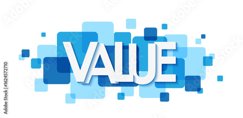 VALUE vector typography banner on overlapping blue squares