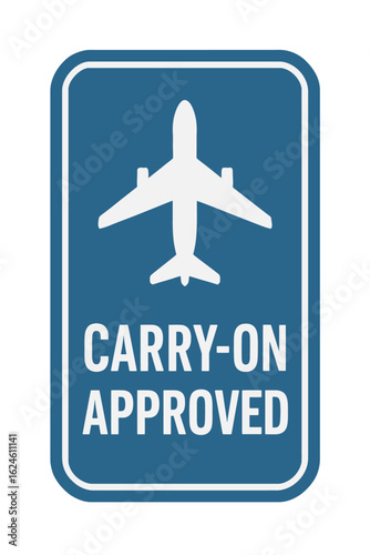 A blue sign with a white airplane symbol indicates carry-on baggage is approved for flights. Modern flat vector sticker label with icon and badge style, transparent background
