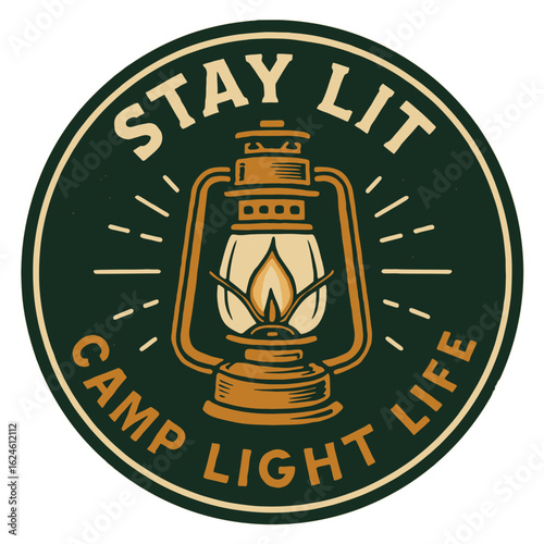 Vintage camping logo with a lantern and the phrase 'Stay Lit Camp Light Life'. Vintage vector emblem badge patch, retro design, transparent background