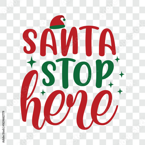 santa stop here svg