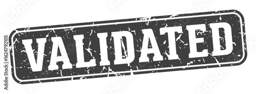 validated rectangular sign. validated stamp