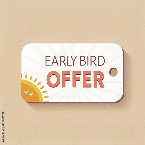 Rectangular tag displays Early Bird Offer alongside sun icon for early promotion event