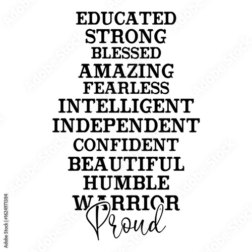 Educated Strong Blessed Amazing Fearless