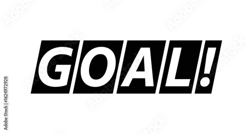 Bold black and white stylized "GOAL!" announcement.