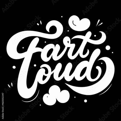 Bold yellow and cyan wordmark fart loud presented on a stark black background design element for graphic projects
