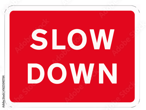 road sign go slow red color