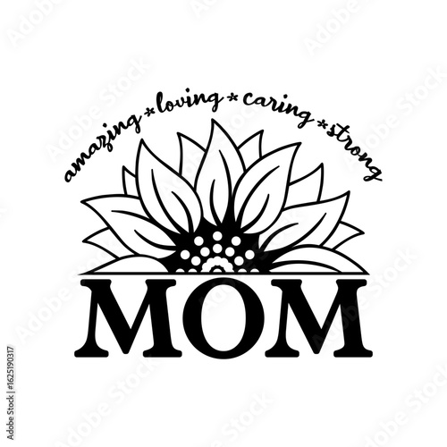 Mother tribute graphic with sunflower and empowering words