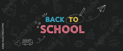 Back to School banner. Chalk hand drawn Doodle icons of education, school supplies and lettering Back to School on black chalkboard. Vector illustration.