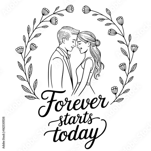 Eternal Bond: An artistic illustration captures the moment of love, framed by an organic wreath of leaves, with the tender words Forever Starts Today.