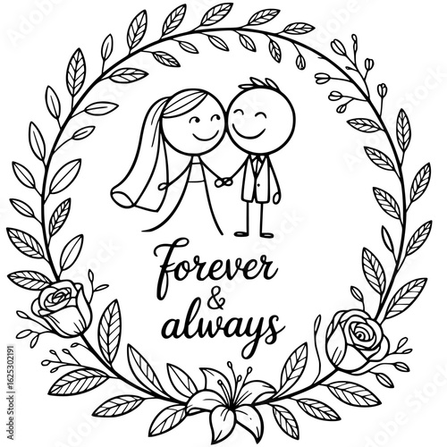 Forever and Always: A heartwarming illustration of a stick-figure bride and groom holding hands, surrounded by a floral wreath with the words forever & always.