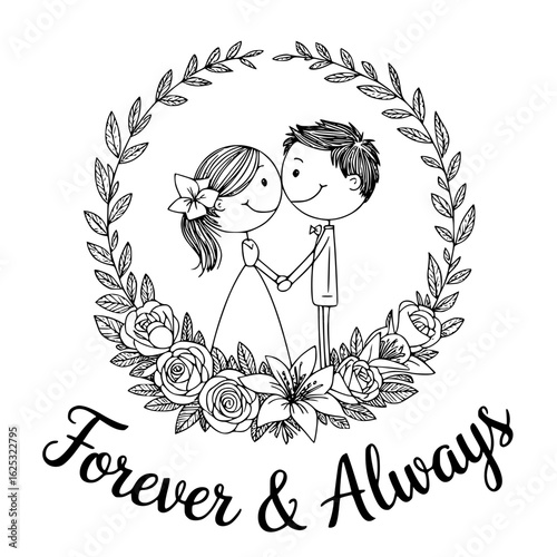 Eternal Bond: A whimsical illustration captures a bride and groom, hand in hand and nestled within a floral wreath, exuding a sense of everlasting love, with the promise of Forever & Always.