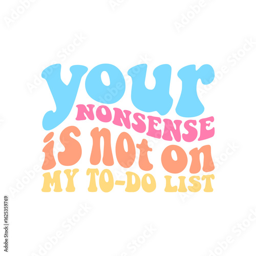 Sarcastic Wavy To-Do List Quote Typography Graphic