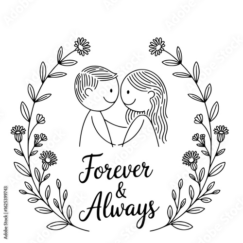 Forever and Always: Embrace the beauty of lasting love and companionship, where two souls find solace and a future hand in hand, all framed by floral elegance.