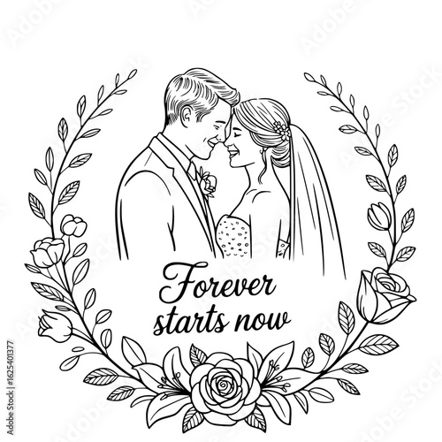 Forever Starts Now: Elegant line art captures the essence of a loving couple, framed by a wreath of delicate flowers and the promise of everlasting love and happiness.