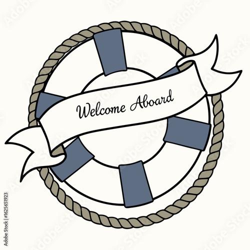 lifebuoy wrapped in rope with banner welcomes aboard for maritime decoration