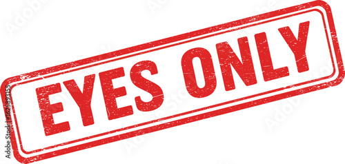 Red and white distressed rubber stamp with the words eyes only printed in bold red letters isolated on transparent background