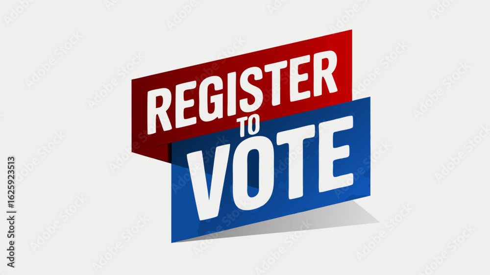 Register to vote campaign banner with red and blue patriotic color scheme for elections Register to vote campaign banner with red and blue patriotic color scheme for elections