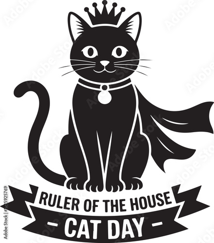 Vector Cat Icon: Regal Black Cat in Crown, Cape, and "Ruler of the House" Sign for Cat Day.