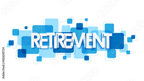 RETIREMENT vector typography banner on overlapping blue squares