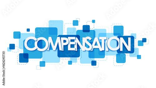 COMPENSATION vector typography banner on overlapping blue squares