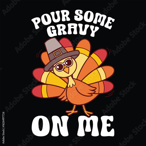 Cartoon turkey with pilgrim hat and glasses asks to pour gravy on itself