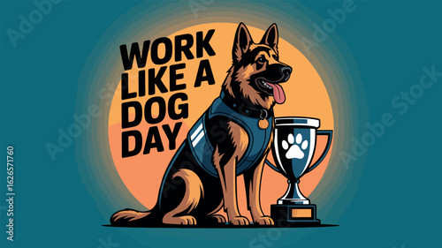 Work Like a Dog Day with German Shepherd and Trophy Illustration
