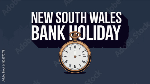 New South Wales Bank Holiday Pocket Watch Time Off Celebration