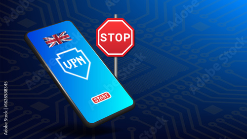 Vector 3D smartphone. VPN program, start button, pixel UK flag. Red prohibitory road sign stop. Prohibition of bypassing prohibited programs. Computer chip background. Regulation of internet traffic