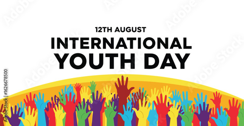 Celebrating international youth day on twelfth of August with raised colorful hands symbolizing unity