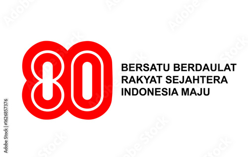 Vector illustration of the 80th Anniversary of the Republic of Indonesia with a modern red number "80" design, combined with the national slogan.