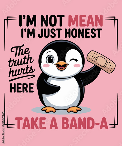 I'm Not Mean I'm just Honest Funny Penguin Lover