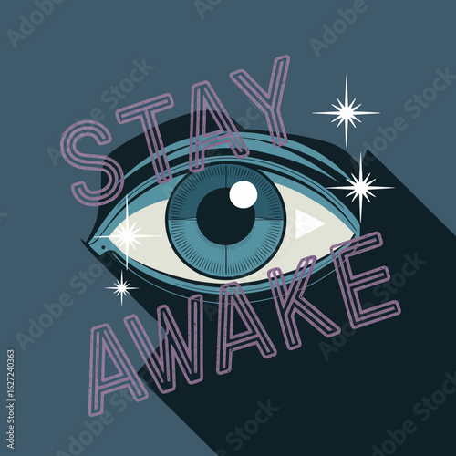 An artistic illustration of a human eye with the words stay awake written in a stylized font conveying a message of vigilance and awareness