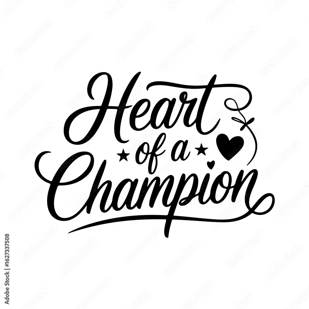 Obraz premium Heart Of A Champion. Vector Design Isolated on White Background