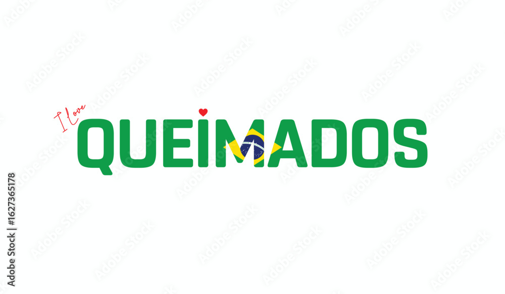 I Love Queimados, Typographic Design of I Love Queimados on a white background, Flag Typography of Queimados with heart, Vector design of I Love Brazil