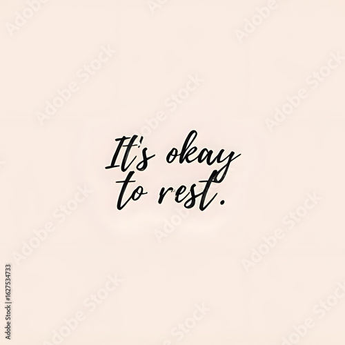 Positive Quote Art – It's Okay to Rest with Flowers and Sunshine
