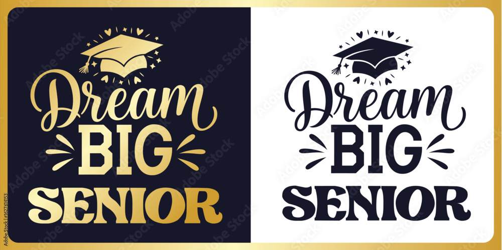 Fototapeta premium Graduation SVG Cut File Dream big senior, Class of 2026 Year Typography Design with Graduation Cap – Cricut & Silhouette Compatible Vector for Shirts, Mugs & Gifts