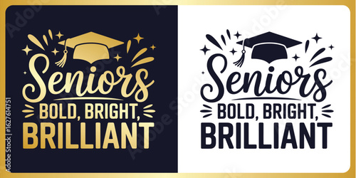 Graduation SVG Cut File Seniors Bold, Bright, Brilliant ,class of 2026 Typography Design with Graduation Cap – Cricut & Silhouette Compatible Vector for Shirts, Mugs & Gifts