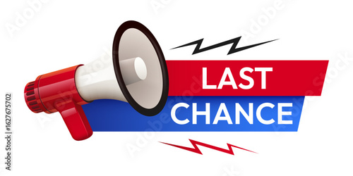Last chance tag with megaphone. Special promo sign. Sale promotion symbol. Vector illustration