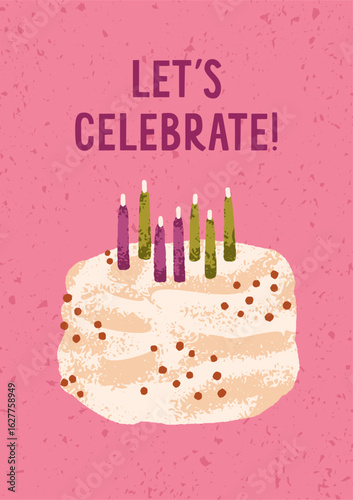 Birthday, greeting card design. Festive cake with candles, sweet holiday dess...