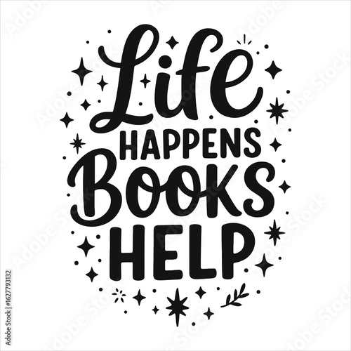 Life Happens, Books Help