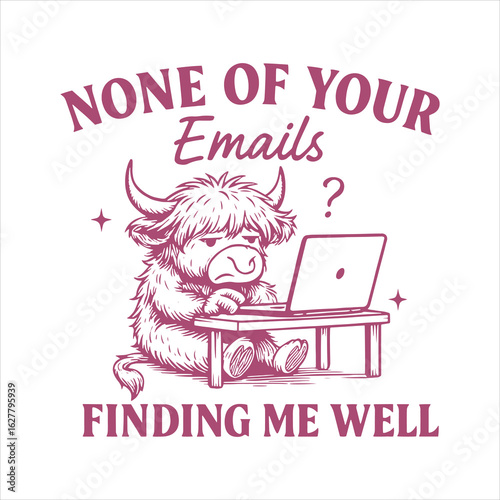 None Of Your Emails Are Finding Me Well