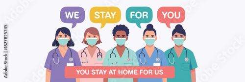 Diverse Healthcare Workers Wearing Masks Urging People to Stay Home for Them Illustration